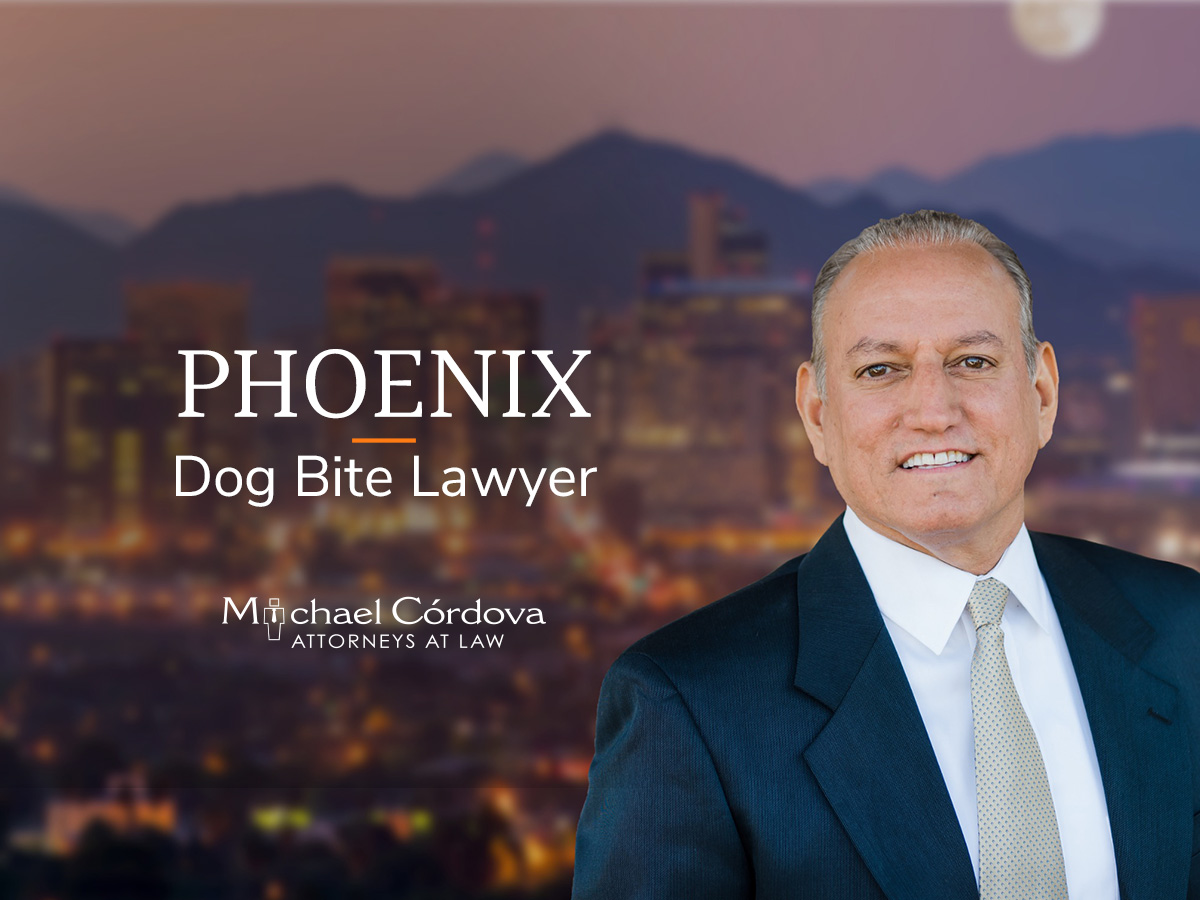 Phoenix Dog Bite Lawyer Law Offices of Michael Cordova
